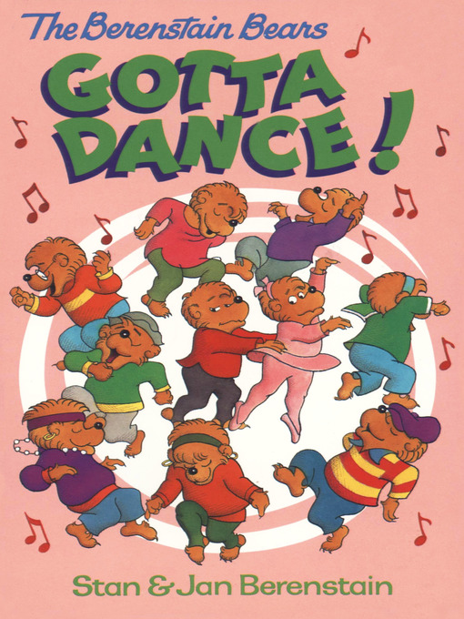 Title details for The Berenstain Bears Gotta Dance! by Stan Berenstain - Available